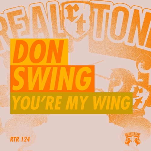 Don Swing - You're My Wing [RTR124]